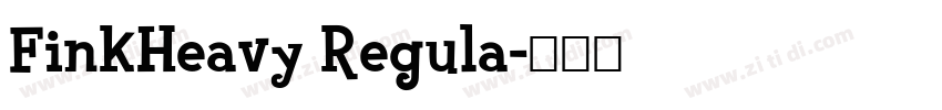 FinkHeavy Regula字体转换